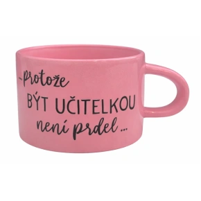 protože BÝT UČITELKOU není prdel... - růžový hrníček makronka 200 ml
