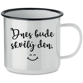 DNES BUDE SKVĚLÝ DEN. - bílý plecháček 350 ml