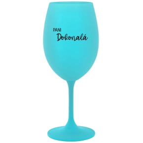 PANI DOKONALÁ - tyrkysový pohár na víno 350 ml