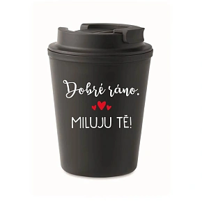 HRNEK DOBRÉ RÁNO. MILUJU TĚ! - černý termohrnek 300 ml