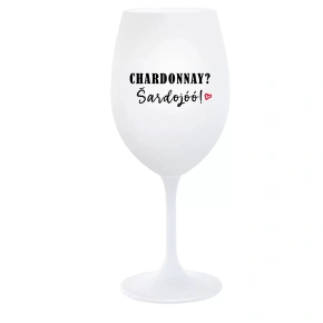 CHARDONNAY? ŠARDOJÓÓ! - bílá  sklenice na víno 350 ml