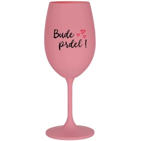 BUDE PRDEL! - růžová sklenice na víno 350 ml BUDE PRDEL! - růžová sklenice na víno 350 ml